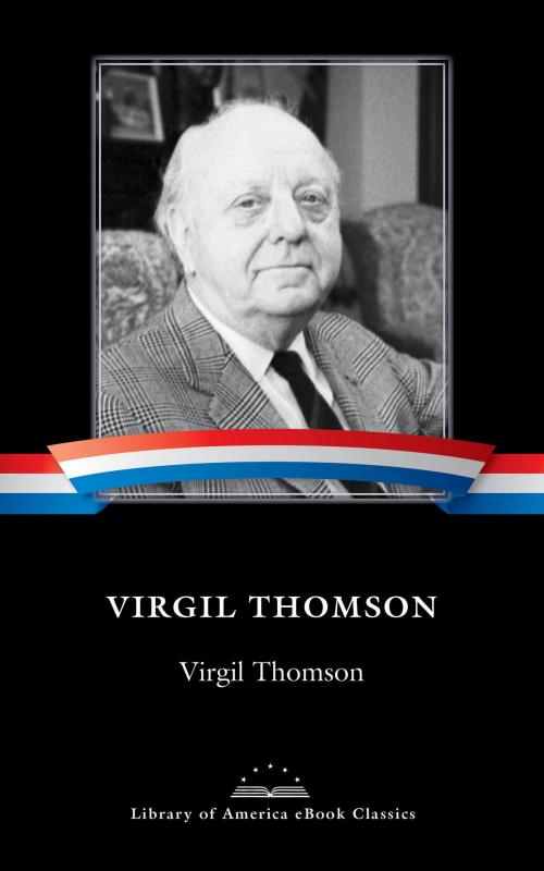 Cover of the book Virgil Thomson by Virgil Thomson, Library of America