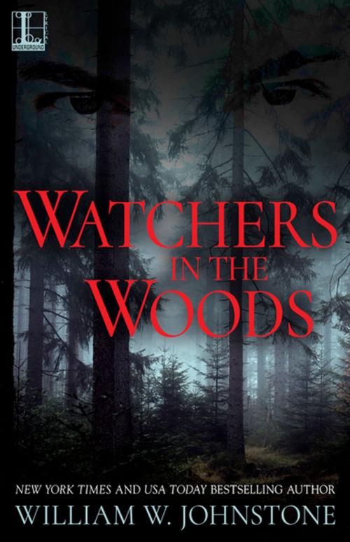 Cover of the book Watchers In The Woods by William W. Johnstone, Lyrical Press