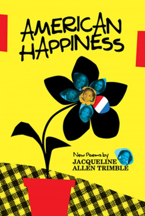 Cover of the book American Happiness by Jacqueline Trimble, NewSouth Books
