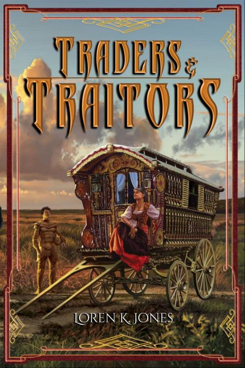 Cover of the book Traders and Traitors by Loren K. Jones, Twilight Times Books