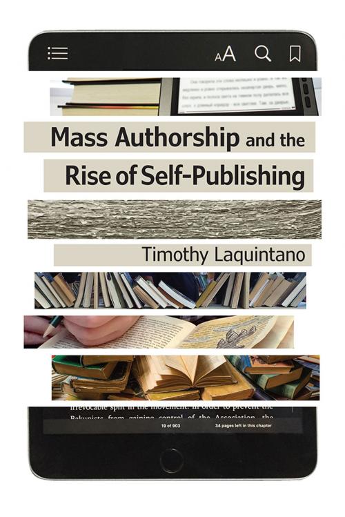 Cover of the book Mass Authorship and the Rise of Self-Publishing by Timothy Laquintano, University of Iowa Press