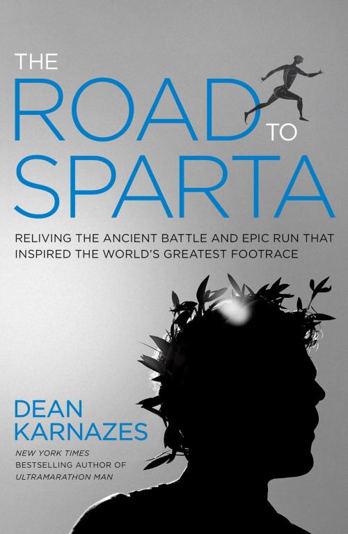 Cover of the book The Road to Sparta by Dean Karnazes, Potter/Ten Speed/Harmony/Rodale