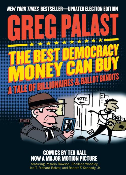 Cover of the book The Best Democracy Money Can Buy by Greg Palast, Seven Stories Press