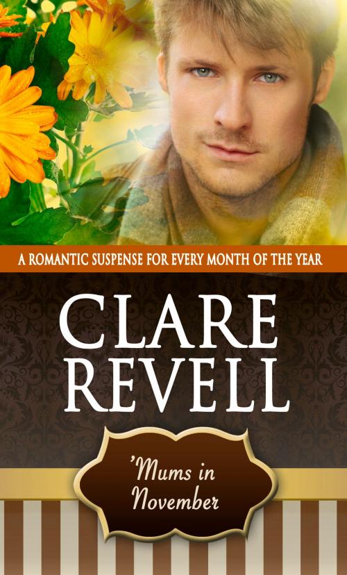 Cover of the book 'Mums in November by Clare Revell, Pelican Book Group