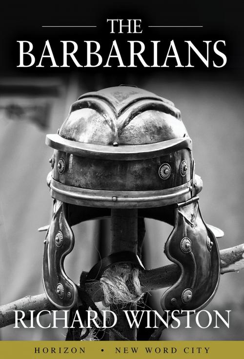 Cover of the book The Barbarians by Richard Winston, New Word City, Inc.