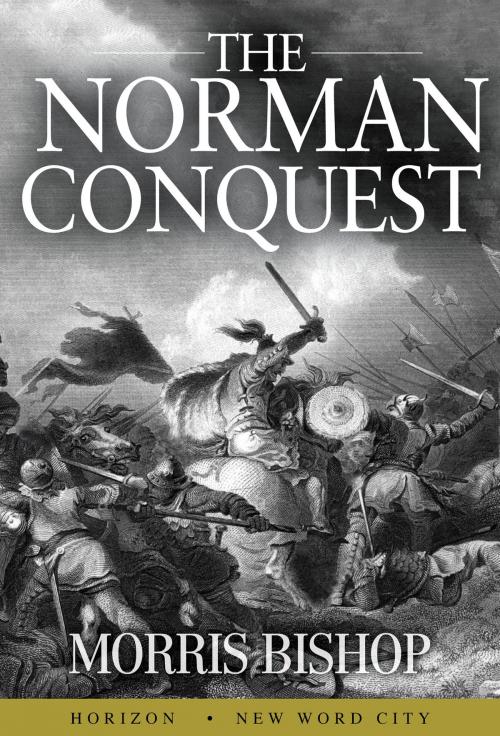 Cover of the book The Norman Conquest by Morris Bishop, New Word City, Inc.