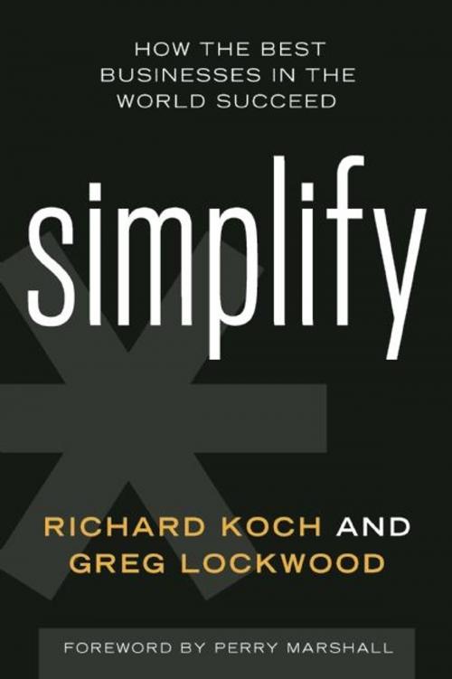 Cover of the book Simplify by Richard Koch, Greg Lockwood, Entrepreneur Press