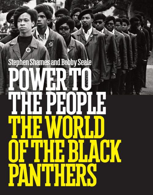 Cover of the book Power to the People: The World of the Black Panthers by Stephen Shames, Bobby Seale, ABRAMS