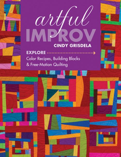 Cover of the book Artful Improv by Cindy Grisdela, C&T Publishing