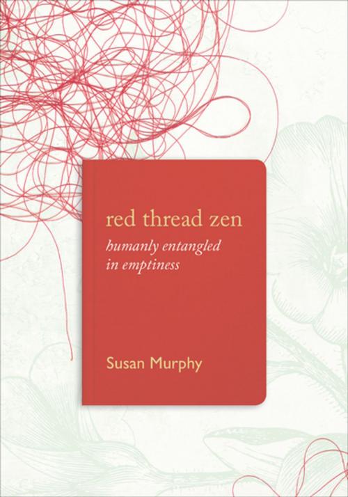Cover of the book Red Thread Zen by Susan Murphy, Counterpoint Press
