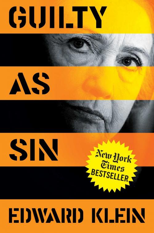 Cover of the book Guilty as Sin by Edward Klein, Regnery Publishing