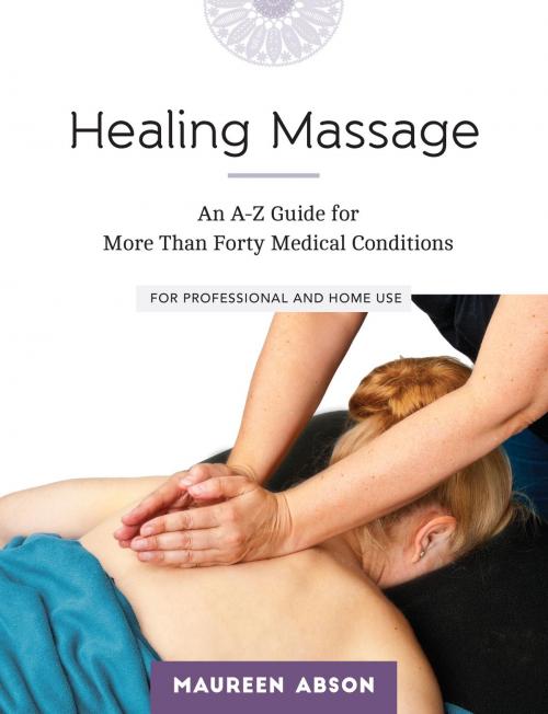 Cover of the book Healing Massage by Maureen Abson, North Atlantic Books