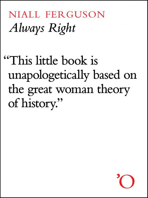 Cover of the book Always Right by Niall Ferguson, Odyssey Editions
