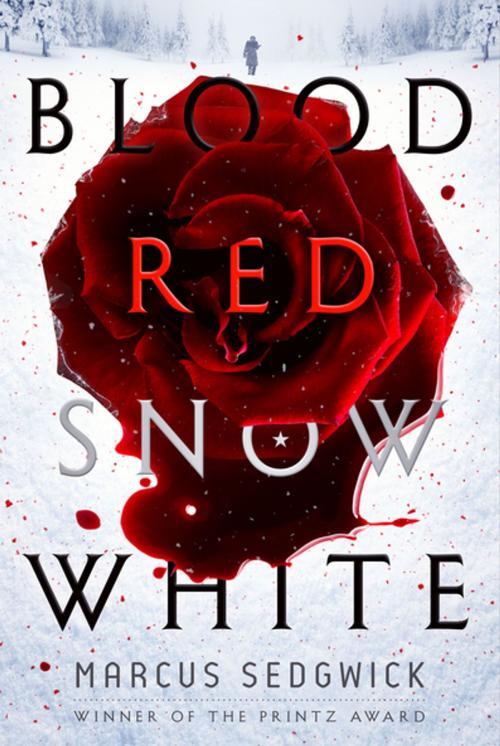 Cover of the book Blood Red Snow White by Marcus Sedgwick, Roaring Brook Press