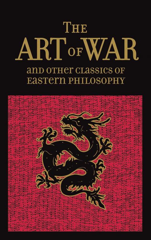 Cover of the book The Art of War & Other Classics of Eastern Philosophy by Sun Tzu, Lao-Tzu, Confucius, Mencius, Canterbury Classics
