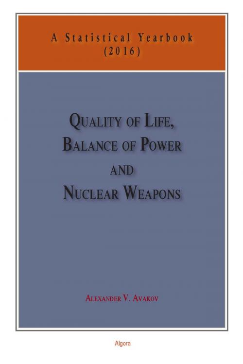 Cover of the book Quality of Life, Balance of Power, and Nuclear Weapons (2016) by Alexander V. Avakov, Algora Publishing