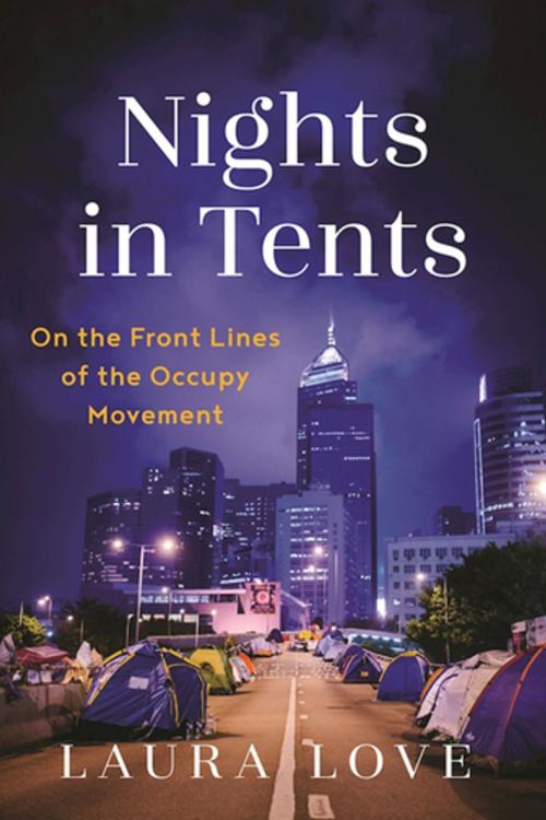 Cover of the book Nights in Tents by Laura Love, Skyhorse Publishing