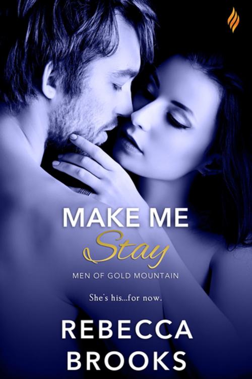 Cover of the book Make Me Stay by Rebecca Brooks, Entangled Publishing, LLC