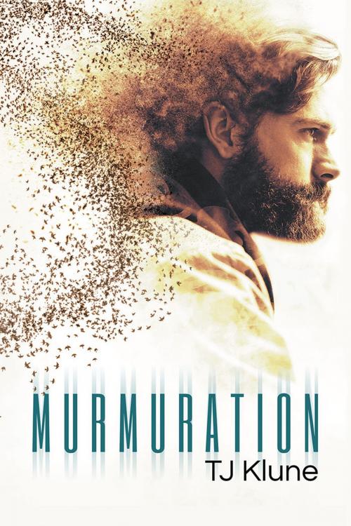 Cover of the book Murmuration by TJ Klune, Dreamspinner Press