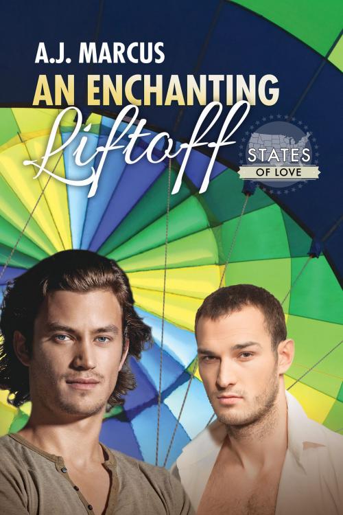 Cover of the book An Enchanting Liftoff by A.J. Marcus, Dreamspinner Press
