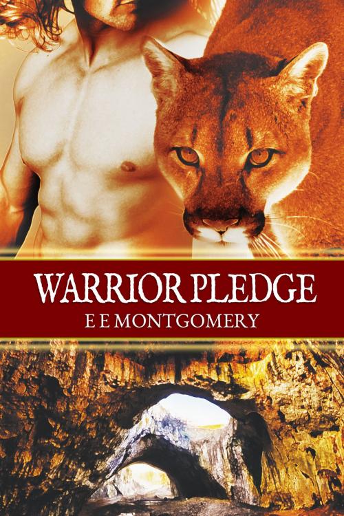 Cover of the book Warrior Pledge by E E Montgomery, Dreamspinner Press