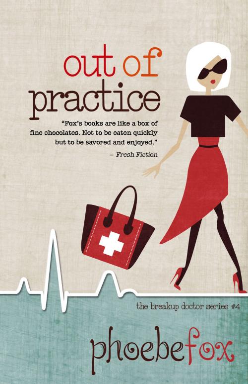 Cover of the book OUT OF PRACTICE by Phoebe Fox, Henery Press