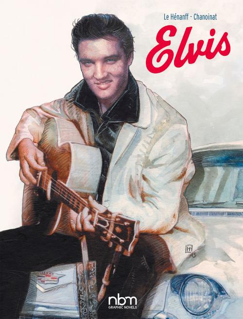 Cover of the book Elvis by Philippe Chanoinat, NBM Publishing
