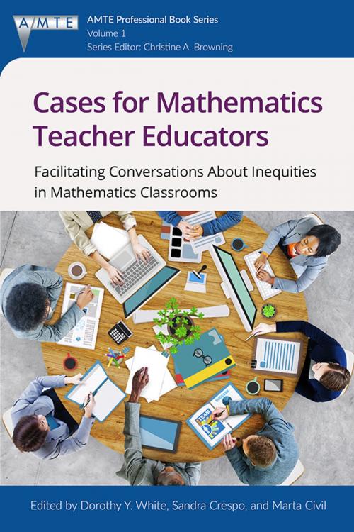 Cover of the book Cases for Mathematics Teacher Educators by , Information Age Publishing