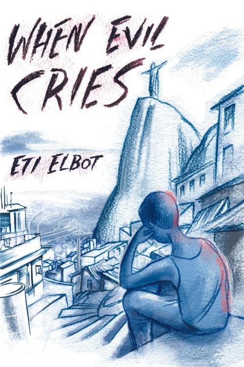 Cover of the book When Evil Cries by Eti Elbot, Strategic Book Publishing & Rights Co.