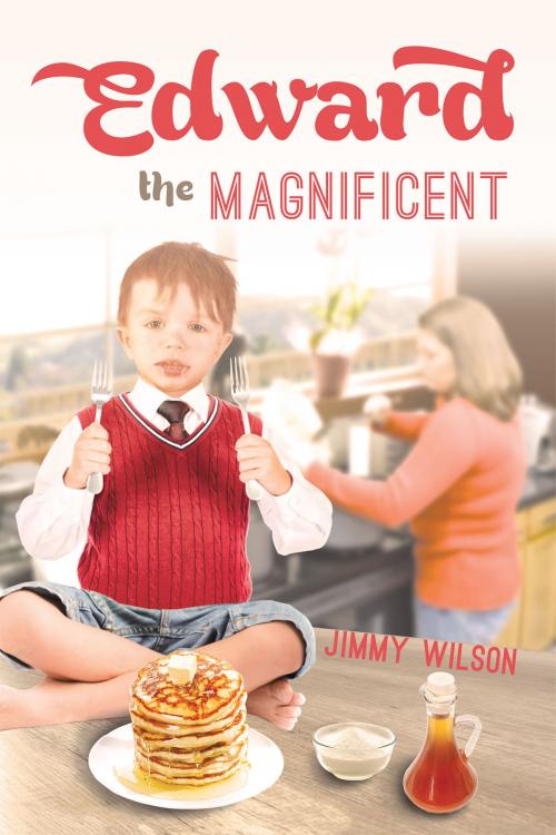 Cover of the book Edward the Magnificent by Jimmy Wilson, Christian Faith Publishing