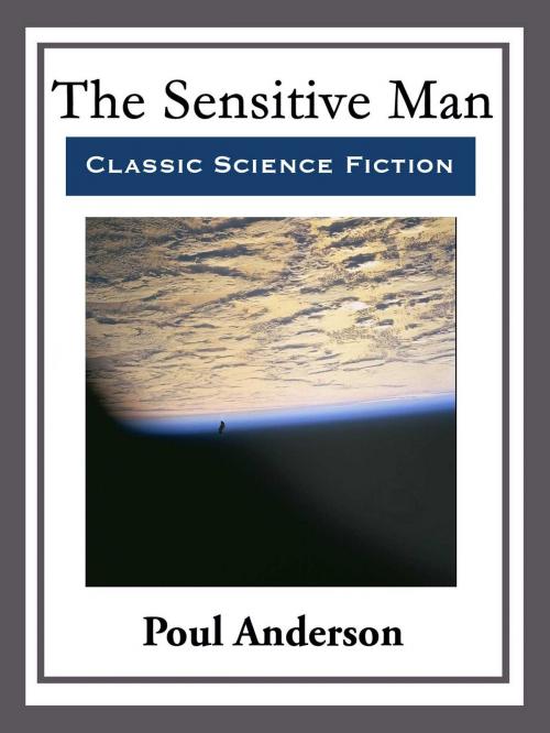 Cover of the book The Sensitive Man by Poul Anderson, Start Publishing LLC