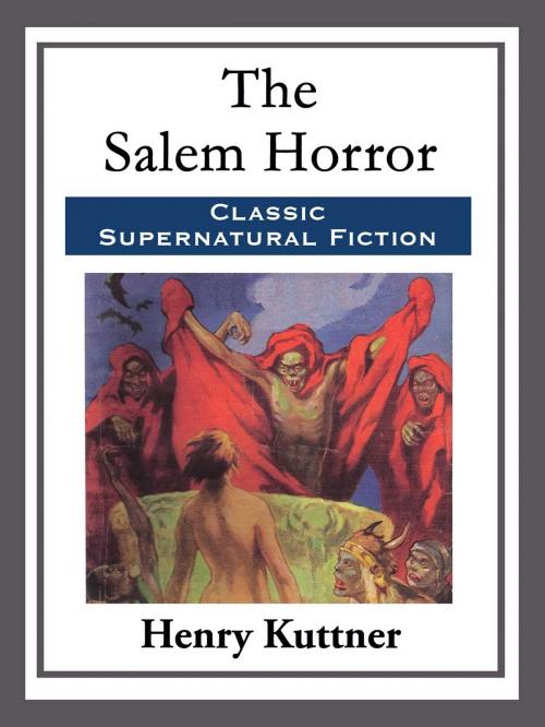 Cover of the book The Salem Horror by Henry Kuttner, Start Publishing LLC