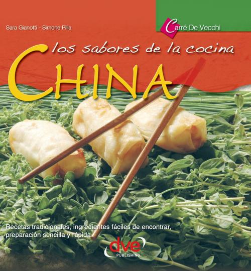 Cover of the book Los sabores de la cocina china by Sara Gianotti, Simone Pilla, De Vecchi Ediciones