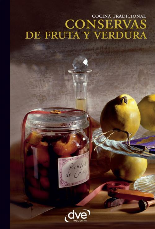 Cover of the book Conservas de fruta y verdura by Varios autores Varios autores, De Vecchi Ediciones