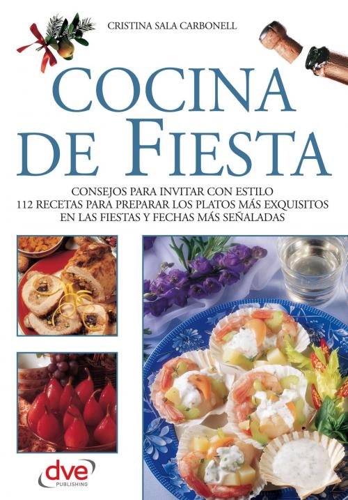 Cover of the book Cocina de fiesta by Cristina Sala Carbonell, De Vecchi Ediciones