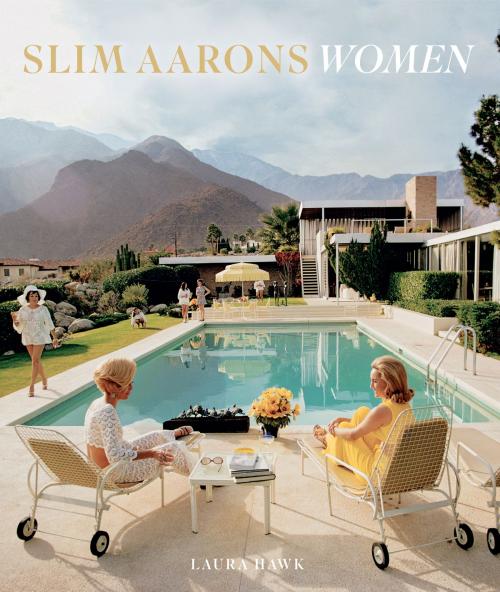 Cover of the book Slim Aarons: Women by Slim Aarons, Laura Hawk, Getty Images, ABRAMS