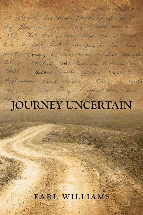Cover of the book Journey Uncertain by Earl Williams, Page Publishing, Inc.