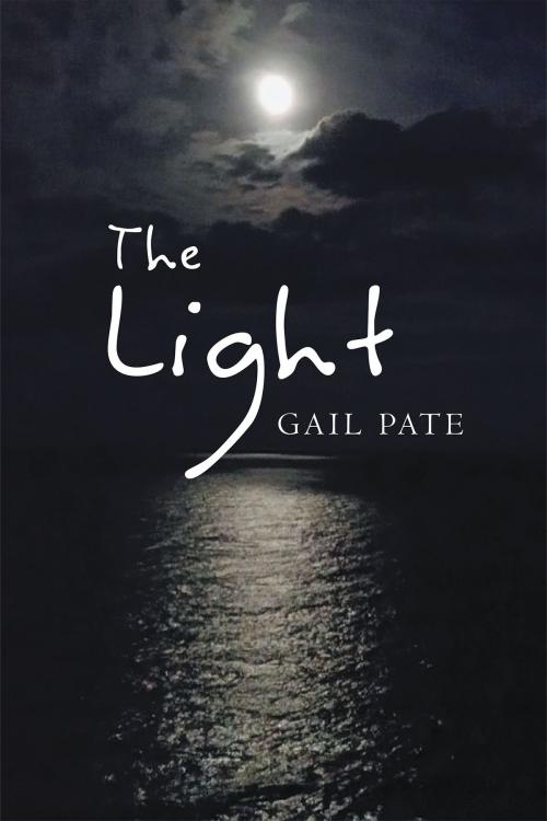 Cover of the book The Light by Gail Pate, Page Publishing, Inc.