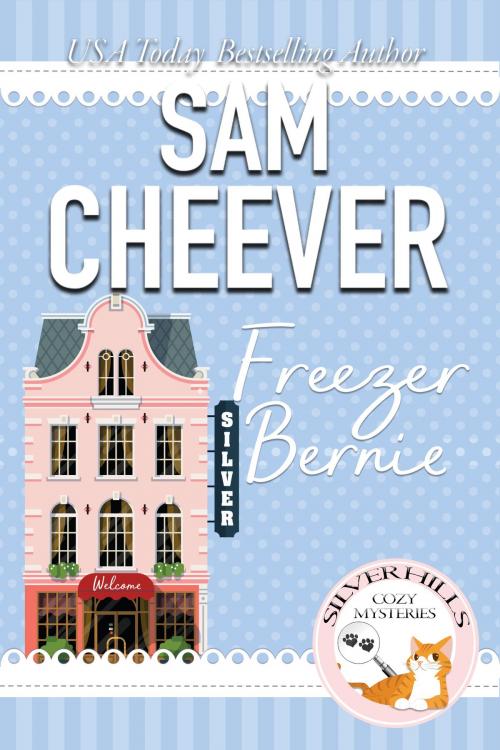 Cover of the book Freezer Bernie by Sam Cheever, Electric Prose Publications