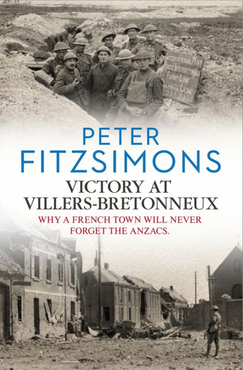 Cover of the book Victory at Villers-Bretonneux by Peter FitzSimons, Penguin Random House Australia