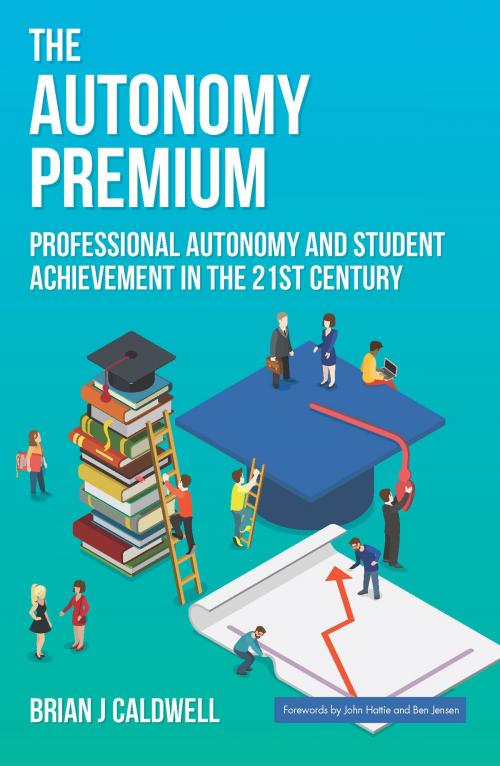 Cover of the book The Autonomy Premium by Caldwell, Brian J., ACER Press