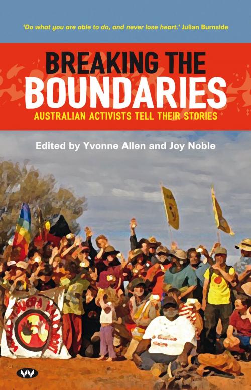 Cover of the book Breaking the Boundaries by , Wakefield Press