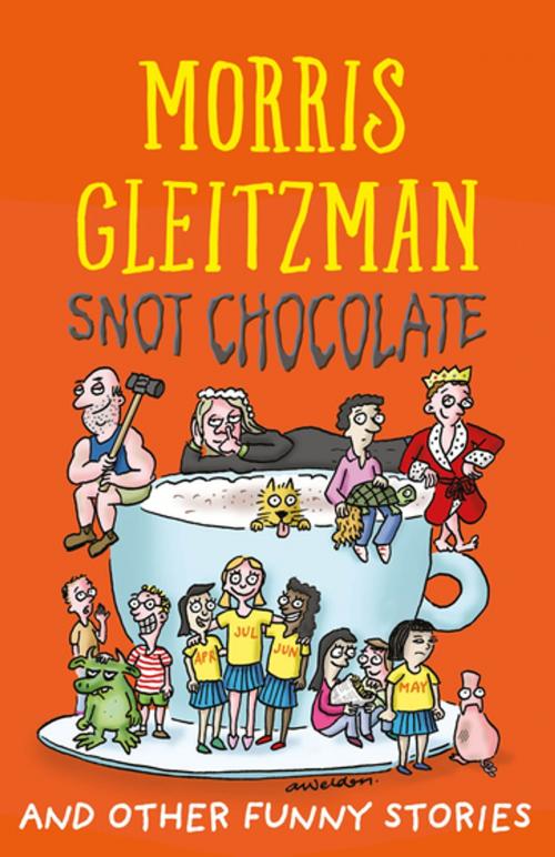 Cover of the book Snot Chocolate by Morris Gleitzman, Penguin Random House Australia