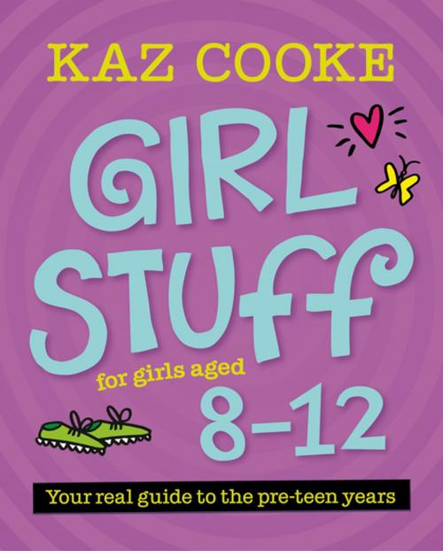 Cover of the book Girl Stuff 8–12 by Kaz Cooke, Penguin Random House Australia