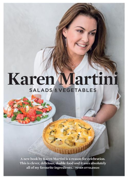 Cover of the book Salads & Vegetables by Karen Martini, Pan Macmillan Australia