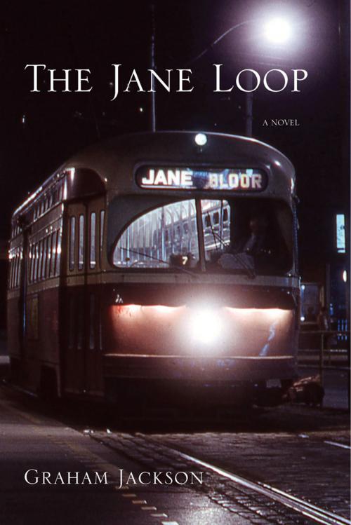 Cover of the book The Jane Loop by Graham Jackson, Cormorant Books