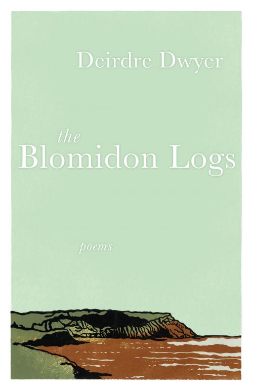 Cover of the book The Blomidon Logs by Deirdre Dwyer, ECW Press