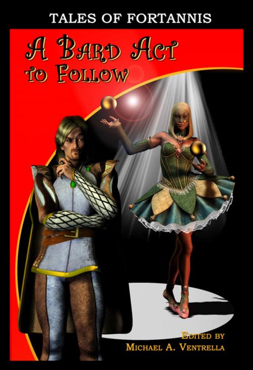 Cover of the book A Bard Act To Follow by Michael A. Ventrella, Double Dragon Publishing
