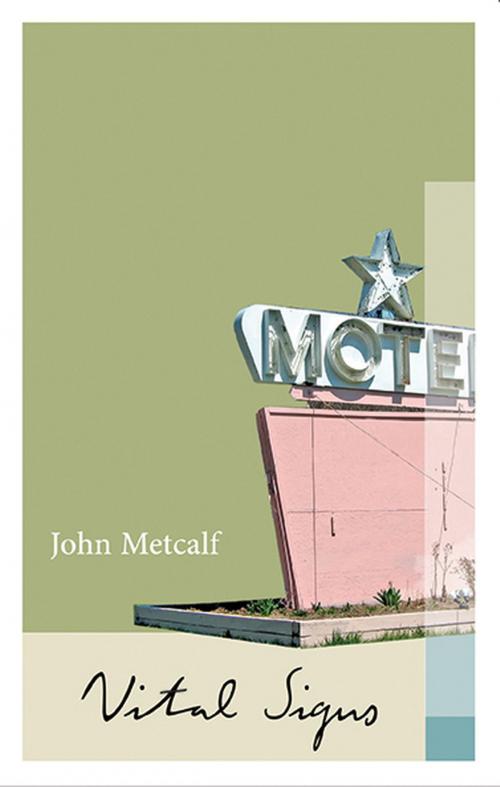 Cover of the book Vital Signs by John Metcalf, Biblioasis