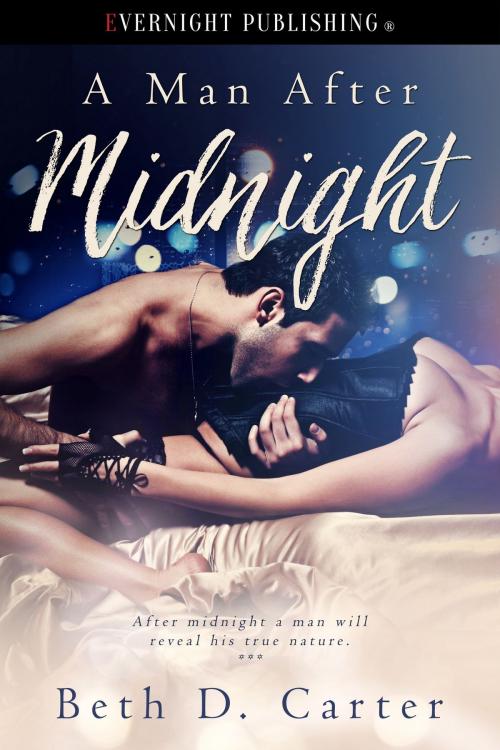 Cover of the book A Man After Midnight by Beth D. Carter, Evernight Publishing